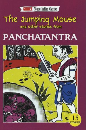 The Jumping Mouse And Other Stories From Panchatantra (Young India Classic)